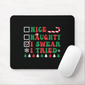 Tapis De Souris Nice Naughty I Swear I Tried Funny Christmas Santa (Avec souris)