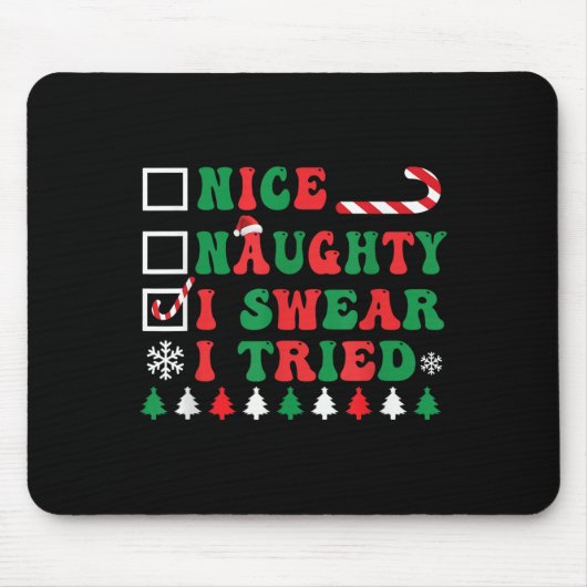 Tapis De Souris Nice Naughty I Swear I Tried Funny Christmas Santa (Devant)