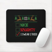 Tapis De Souris Nice Naughty I Swear I Tried Funny Christmas Xmas (Avec souris)