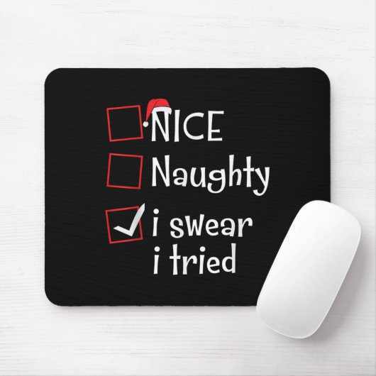 Tapis De Souris Nice Naughty I Swear I Tried Funny Santa Christmas (Avec souris)