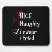 Tapis De Souris Nice Naughty I Swear I Tried Funny Santa Christmas (Devant)
