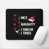 Tapis De Souris Nice Naughty I Swear I Tried Xmas Family Merry Chr (Avec souris)