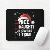 Tapis De Souris Nice Naughty I Swear I Tried Xmas Santa Claus Chri (Avec souris)