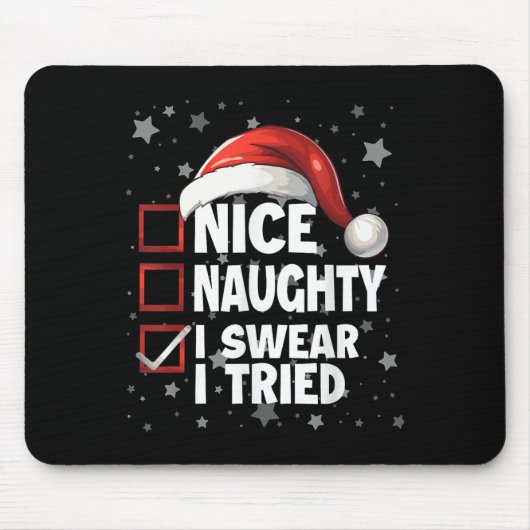 Tapis De Souris Nice Naughty I Swear I Tried Xmas Santa Claus Chri (Devant)