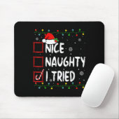 Tapis De Souris Nice Naughty I Tried Christmas List Santa Claus Fu (Avec souris)