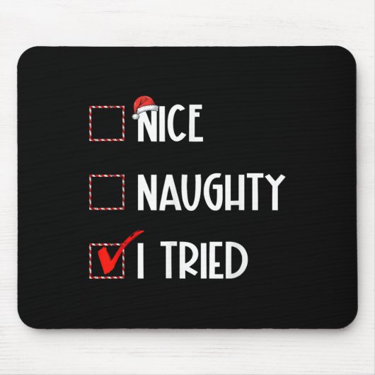 Tapis De Souris Nice Naughty I Tried Christmas List Xmas Santa Cla (Devant)