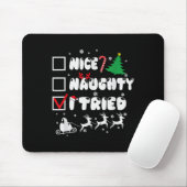 Tapis De Souris Nice Naughty I Tried Funny Christmas 2022 (Avec souris)