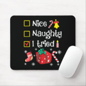 Tapis De Souris Nice Naughty I Tried Santa's Funny Christmas Naugh (Avec souris)