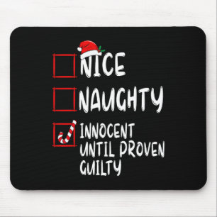Tapis De Souris Nice Naughty Innocent Jusqu'À La Culpabilité Prove