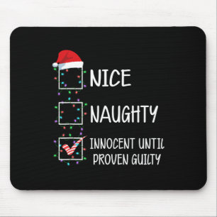 Tapis De Souris Nice Naughty Innocent Jusqu'À La Culpabilité Prove