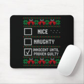 Tapis De Souris Nice Naughty Innocent Until Proven Guilty Christma (Avec souris)