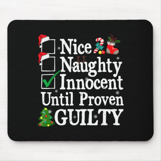 Tapis De Souris Nice Naughty Innocent Until Proven Guilty Christma (Devant)