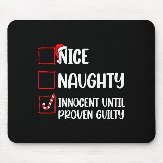 Tapis De Souris Nice Naughty Innocent Until Proven Guilty Christma (Devant)