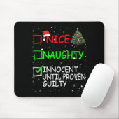 Tapis De Souris Nice Naughty Innocent Until Proven Guilty Christma (Avec souris)