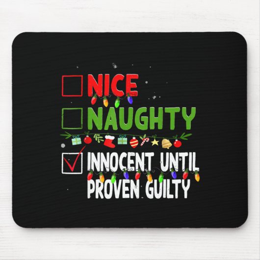 Tapis De Souris Nice Naughty Innocent Until Proven Guilty Family C (Devant)