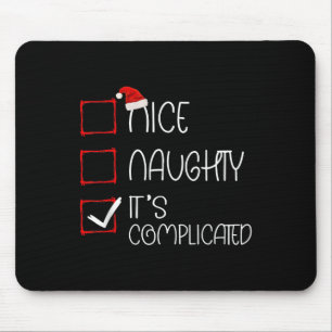 Tapis De Souris Nice Naughty It's Complicated Christmas List Santa