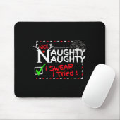 Tapis De Souris Nice Naughty List I Swear I Tried Christmas Pajama (Avec souris)