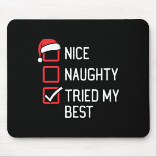 Tapis De Souris Nice Naughty List J'Ai Essayé Mon Meilleur Noël