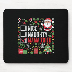 Tapis De Souris Nice Naughty Mama Essaie Funny Christmas Père Noël