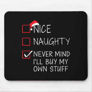 Tapis De Souris Nice Naughty Never Mind Acheter Propre Stuff Noël
