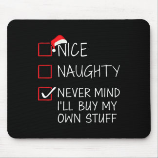 Tapis De Souris Nice Naughty Never Mind Acheter Propre Stuff Noël