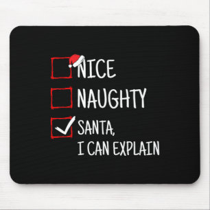 Tapis De Souris Nice Naughty Père Noël Je Peux Expliquer Drôle Noë
