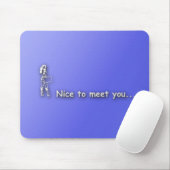 Tapis De Souris nicetomeetyou (Avec souris)
