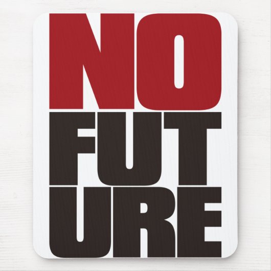 TAPIS DE SOURIS NO_FUTURE (Devant)