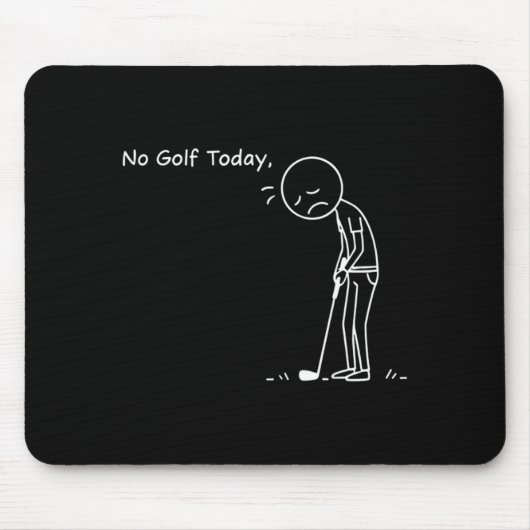 Tapis De Souris No Golf Today Minimalist Golf Funny Stickman Golfe (Devant)