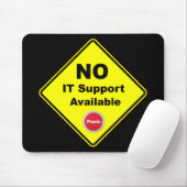 Tapis De Souris No IT Support Available Yellow Panic Warning Sign (Avec souris)