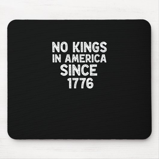 Tapis De Souris No Kings In America Since 1776 Democrats Patriotic (Devant)