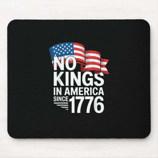 Tapis De Souris No Kings In America Since 1776 Protest Creative St (Devant)