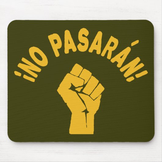 Tapis De Souris No Pasaran - Ils ne passeront pas (Devant)