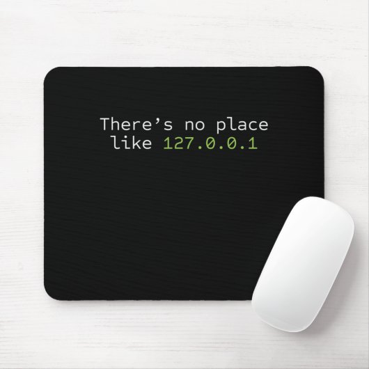 Tapis De Souris No place Like 127.0.0.1 Programmeur (Avec souris)