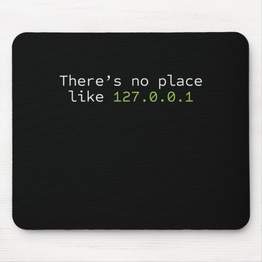 Tapis De Souris No place Like 127.0.0.1 Programmeur (Devant)