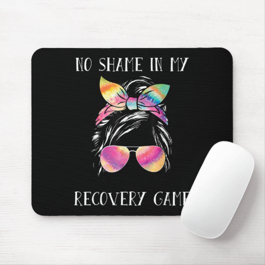 Tapis De Souris No Shame In My Recovery Game Motivational Emwermen (Avec souris)