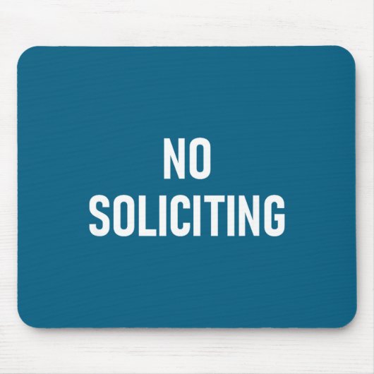 Tapis De Souris No Soliciting, Funny, Jokes, Sarcastic (Devant)
