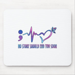 Tapis De Souris No Story Should End Too Soon Suicide Prevention