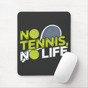 Tapis De Souris No Tennis, No Life – Design Sportif et Dynamique