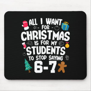 Tapis De Souris Noël est à mes élèves de cesser de dire 67 _ Aweso