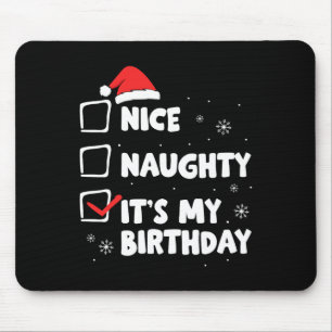 Tapis De Souris Noël Nice Naughty C'est mon anniversaire Fête de N