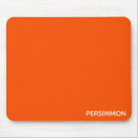 Tapis De Souris Nom de couleur rouge persimon<br><div class="desc">Les persimmons, ou fruits de requin, ont une couleur orange-rouge intense.</div>