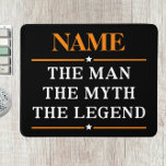 Tapis De Souris Nom Personnalisé L'Homme Le Mythe La Légende<br><div class="desc">Nom Personnalisé L'Homme Le Mythe La Légende</div>