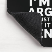 Tapis De Souris Not Arguing I'm Just Explaining Why It Wasn't A Pe (Coin)