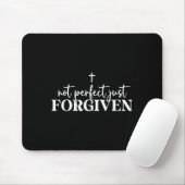 Tapis De Souris Not Perfect Just Forgiven (Avec souris)