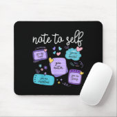 Tapis De Souris Note To Self You Suicide Prevention Awareness Mont (Avec souris)