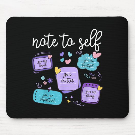 Tapis De Souris Note To Self You Suicide Prevention Awareness Mont (Devant)