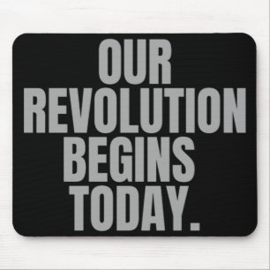 Tapis De Souris Notre Révolution Commence Aujourd'Hui.