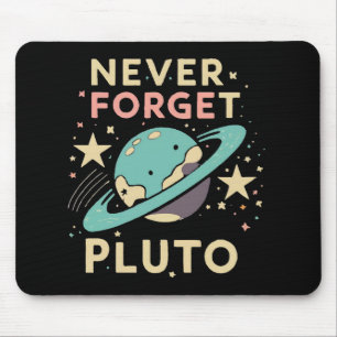 Tapis De Souris N'oubliez jamais la science spatiale de Pluton