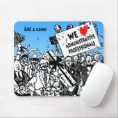 Tapis De Souris Nous aimons les professionnels de l'administration (Avec souris)